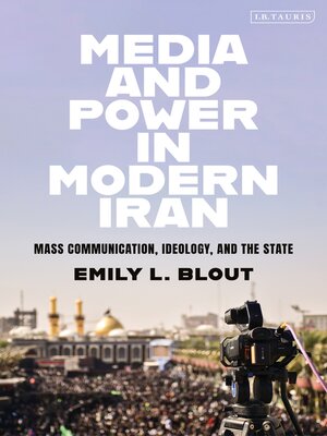 cover image of Media and Power in Modern Iran